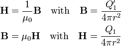   \begin{align} \mathbf{H} &= \frac{1}{\mu_0} \mathbf{B} \quad\hbox{with} \quad \mathbf{B} = \frac{Q_1'}{4\pi r^2}\\ \mathbf{B} &= \mu_0 \mathbf{H} \quad\hbox{with} \quad \mathbf{H} = \frac{Q_1}{4\pi r^2}\\ \end{align} 